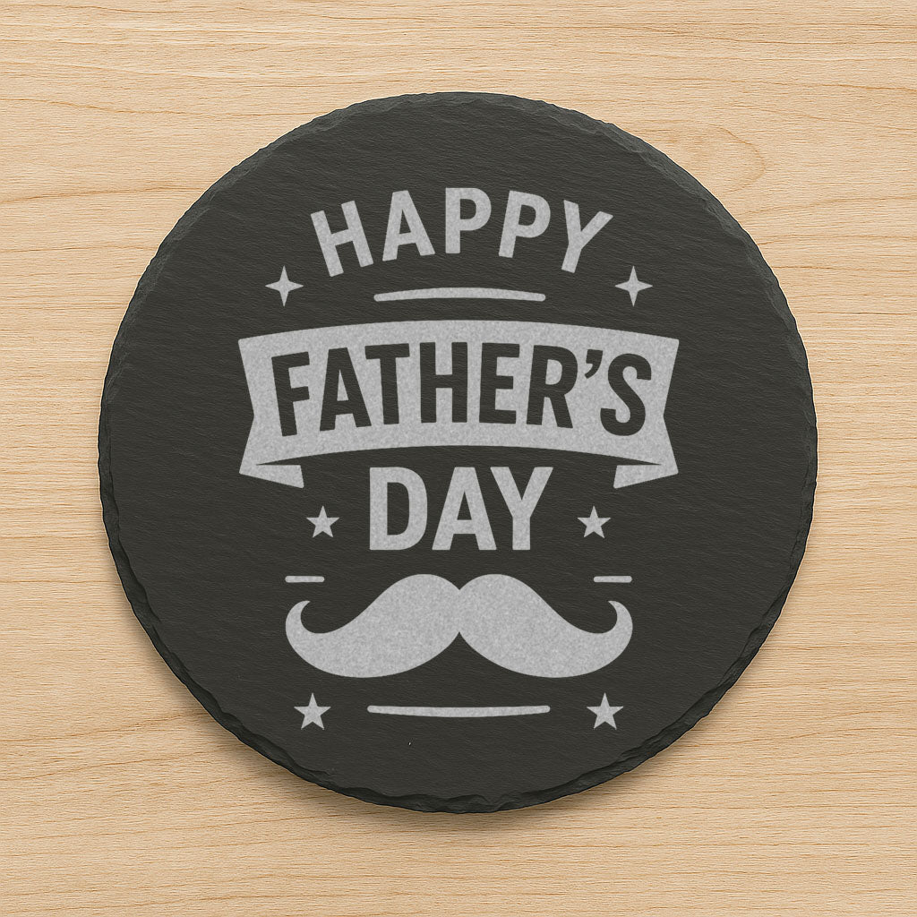 Father’s Day Slate Coaster – Round, Laser Engraved