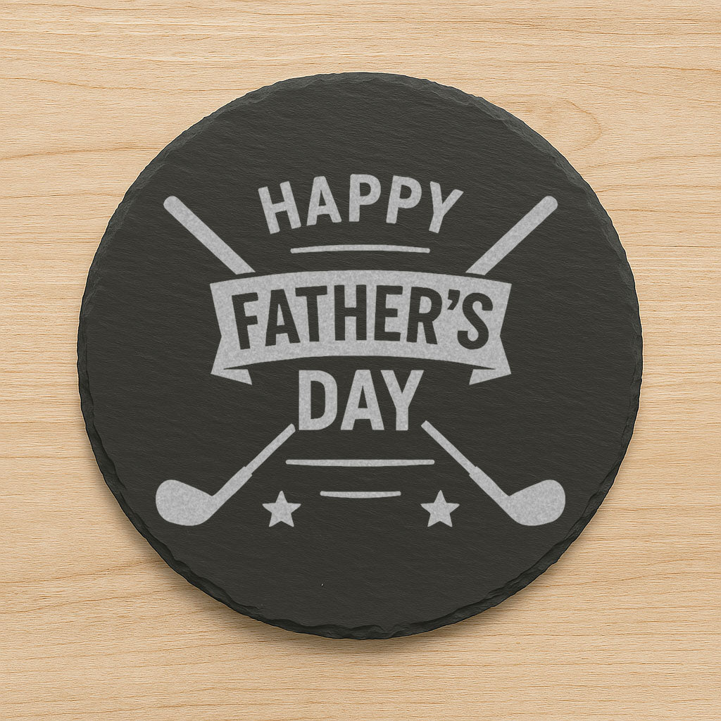 Father’s Day Slate Coaster – Round, Laser Engraved